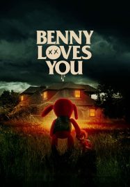 ดูหนังออนไลน์ฟรี Benny Loves You (2019) เบนนี่ ซี้โหดตุ๊กตาเฮี้ยน